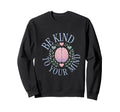 Be Kind To Your Mind Casual Wear Sweatshirt - Fun Novelty Design Unisex - T-Shirt, Sweatshirt, Hoodie