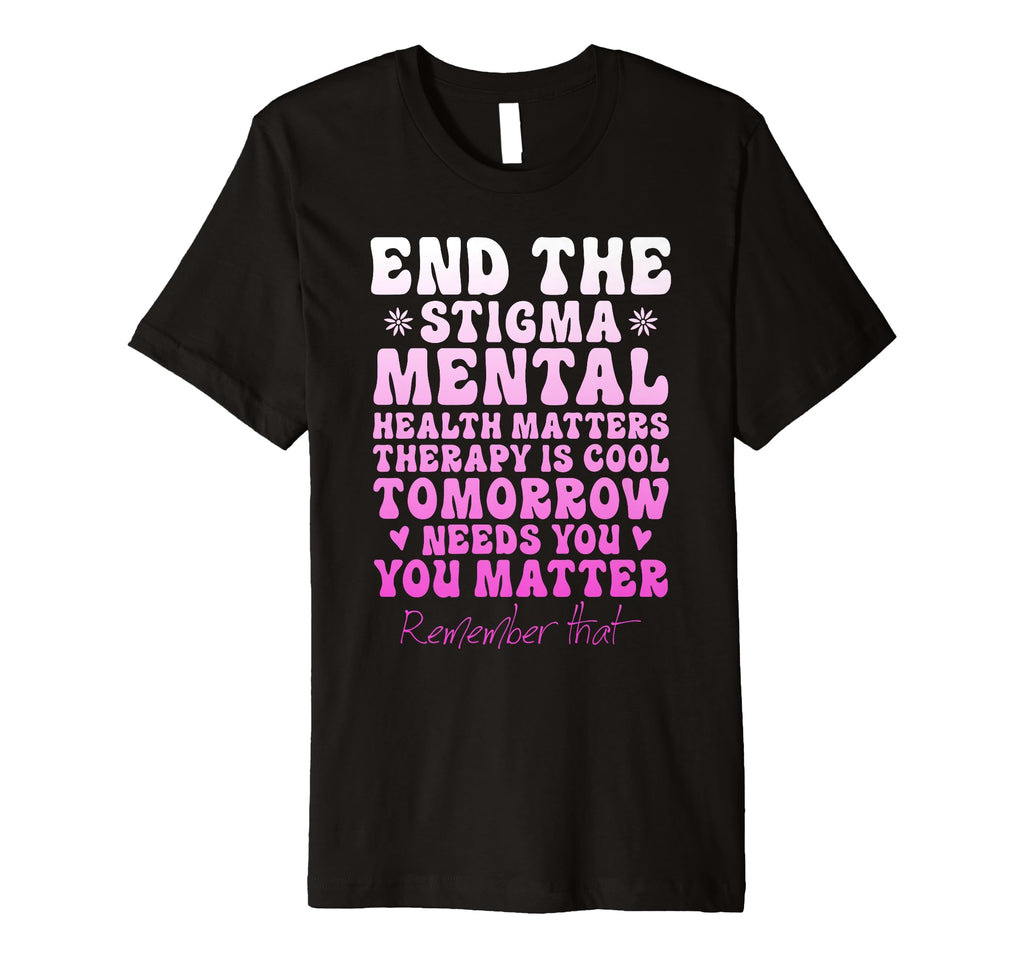 End Stigma Green Ribbon Mental Health T-Shirt - Streetwear Style Unisex - T-Shirt, Sweatshirt, Hoodie