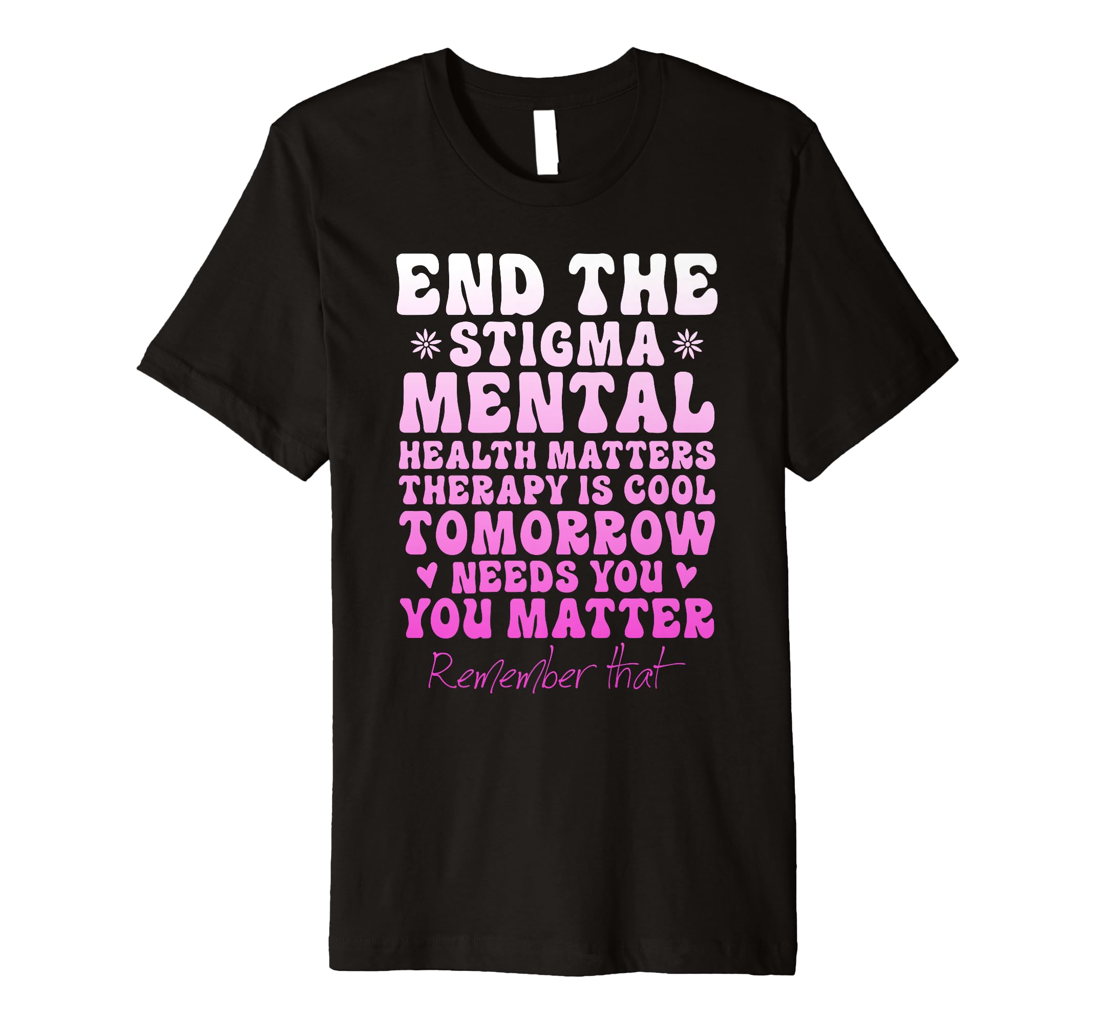 End Stigma Green Ribbon Mental Health T-Shirt - Streetwear Style Unisex - T-Shirt, Sweatshirt, Hoodie
