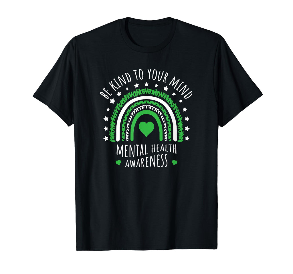 Mental Health Awareness Be Kind To Your T-Shirt - Aesthetic Graphic Unisex - T-Shirt, Sweatshirt, Hoodie