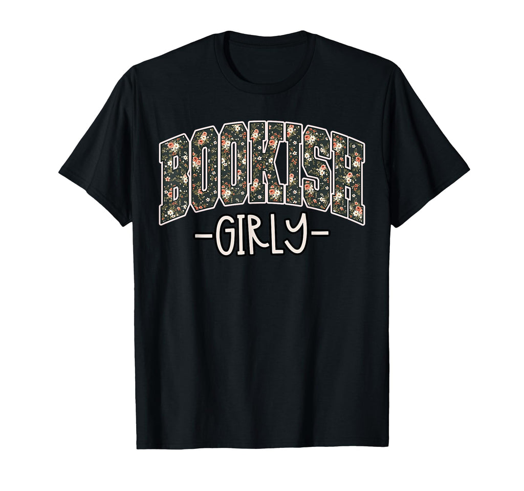 Floral Bookish Girlie Book Lover T-Shirt - Streetwear Style Unisex - T-Shirt, Sweatshirt, Hoodie