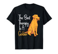Best Therapy Is Golden Retriever Dog T-Shirt - Aesthetic Graphic Men Women - T-Shirt, Sweatshirt, Hoodie