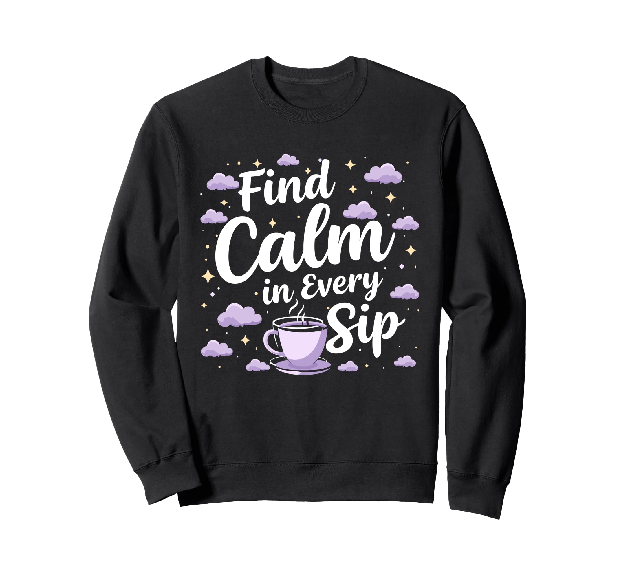 Calming Mornings Mindfulness Tea Sweatshirt - Minimalist Print for Adults - T-Shirt, Sweatshirt, Hoodie