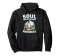 Soul Refurbishment Progress Yoga Hoodie - Novelty Apparel Men Women - T-Shirt, Sweatshirt, Hoodie