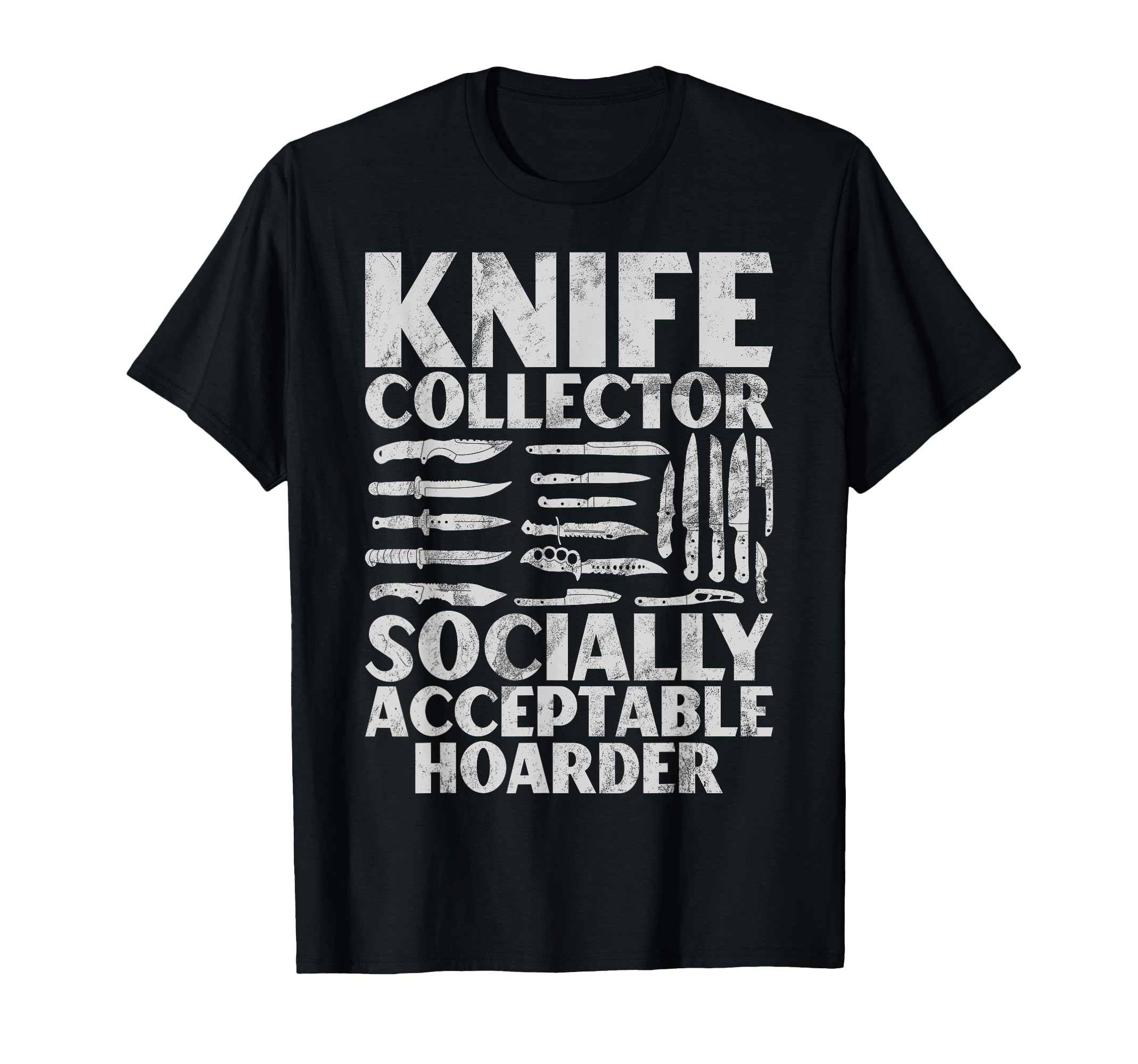 Knife Collector Socially Acceptable T-Shirt - Trendy Graphic Unisex - T-Shirt, Sweatshirt, Hoodie