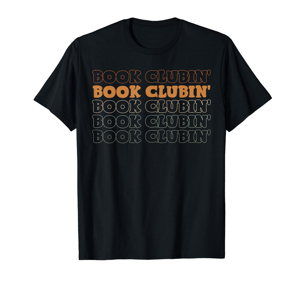 Book Clubin Books Reading Lover T-Shirt - Novelty Apparel for Adults - T-Shirt, Sweatshirt, Hoodie