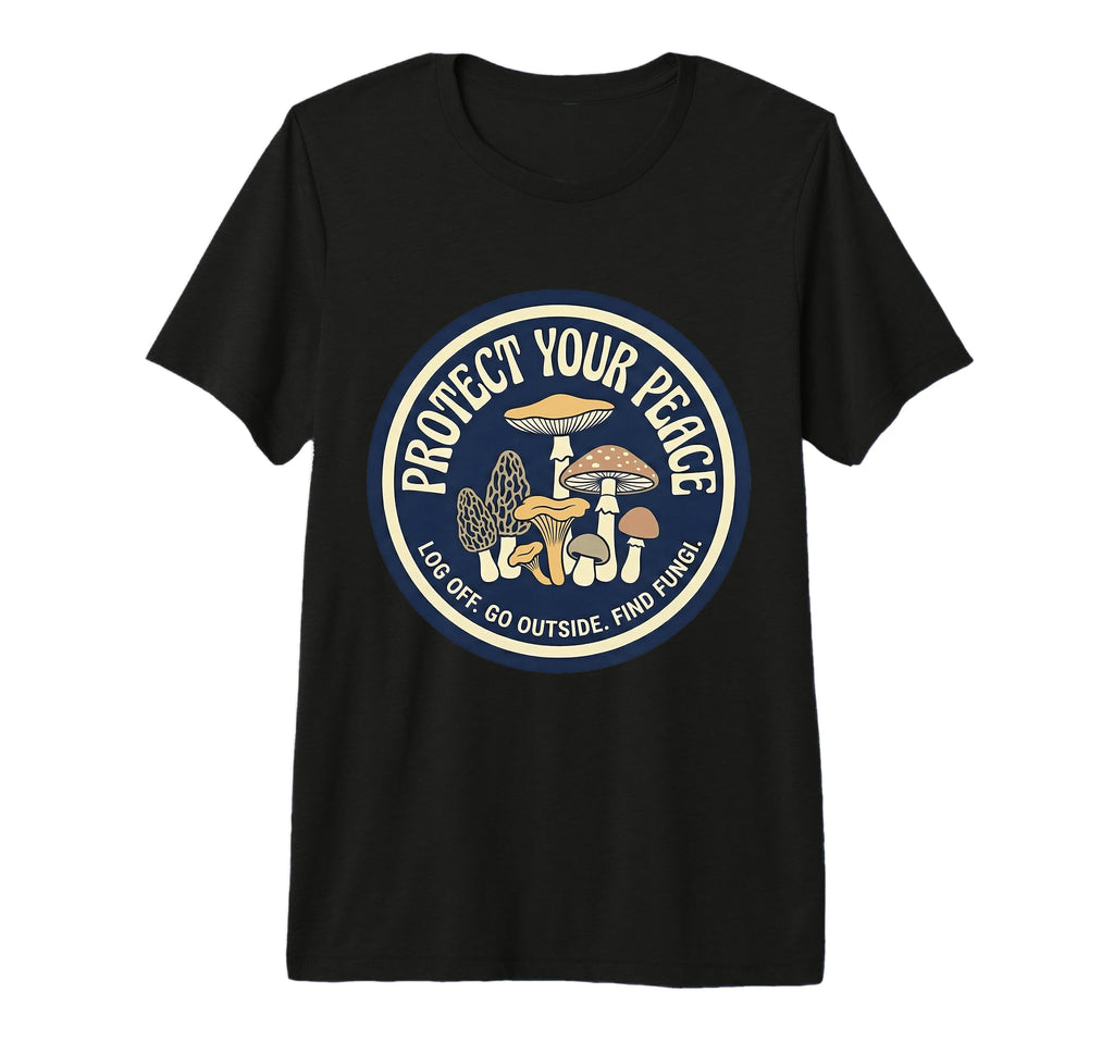 Protect Your Peace Fungi T-Shirt - Casual Everyday Wear for Adults - T-Shirt, Sweatshirt, Hoodie