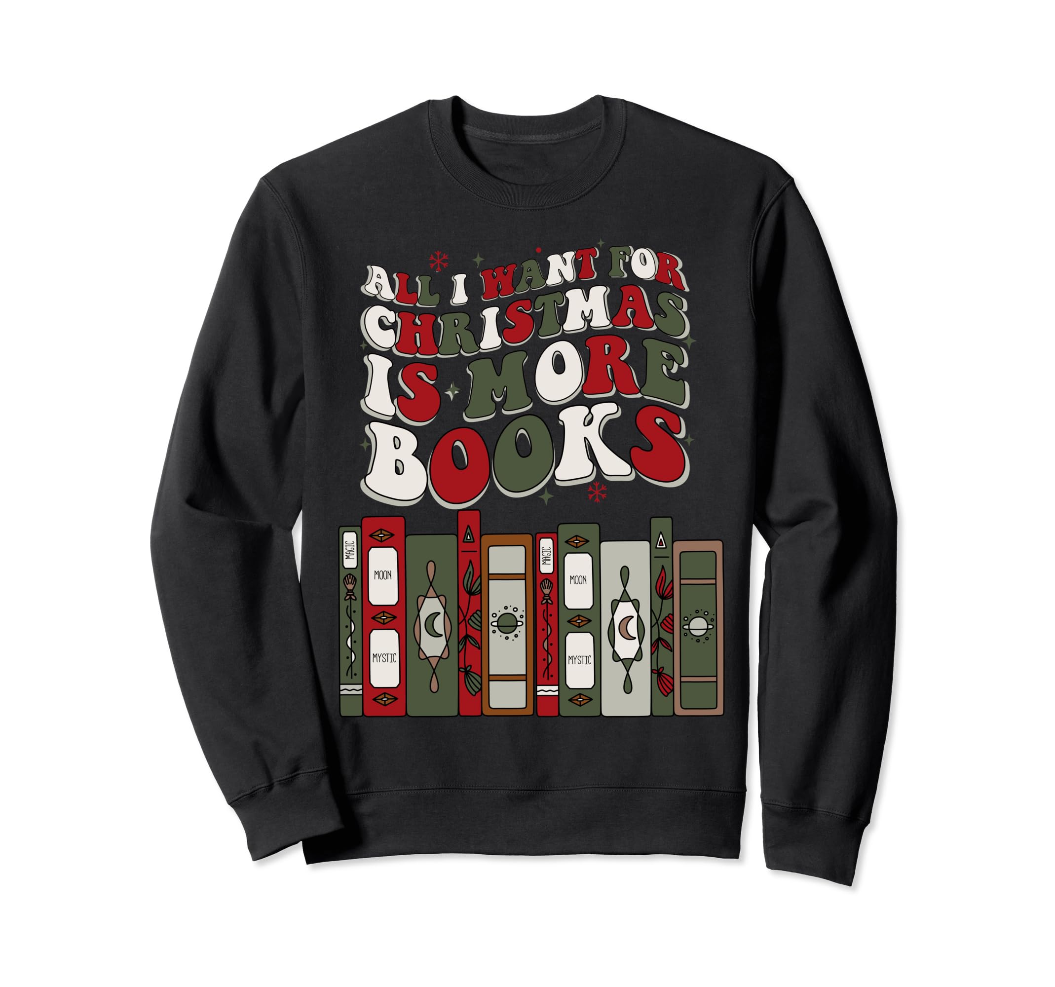 Books Bibliophile Book Lover X Mas Sweatshirt - Custom Art Print Men Women - T-Shirt, Sweatshirt, Hoodie