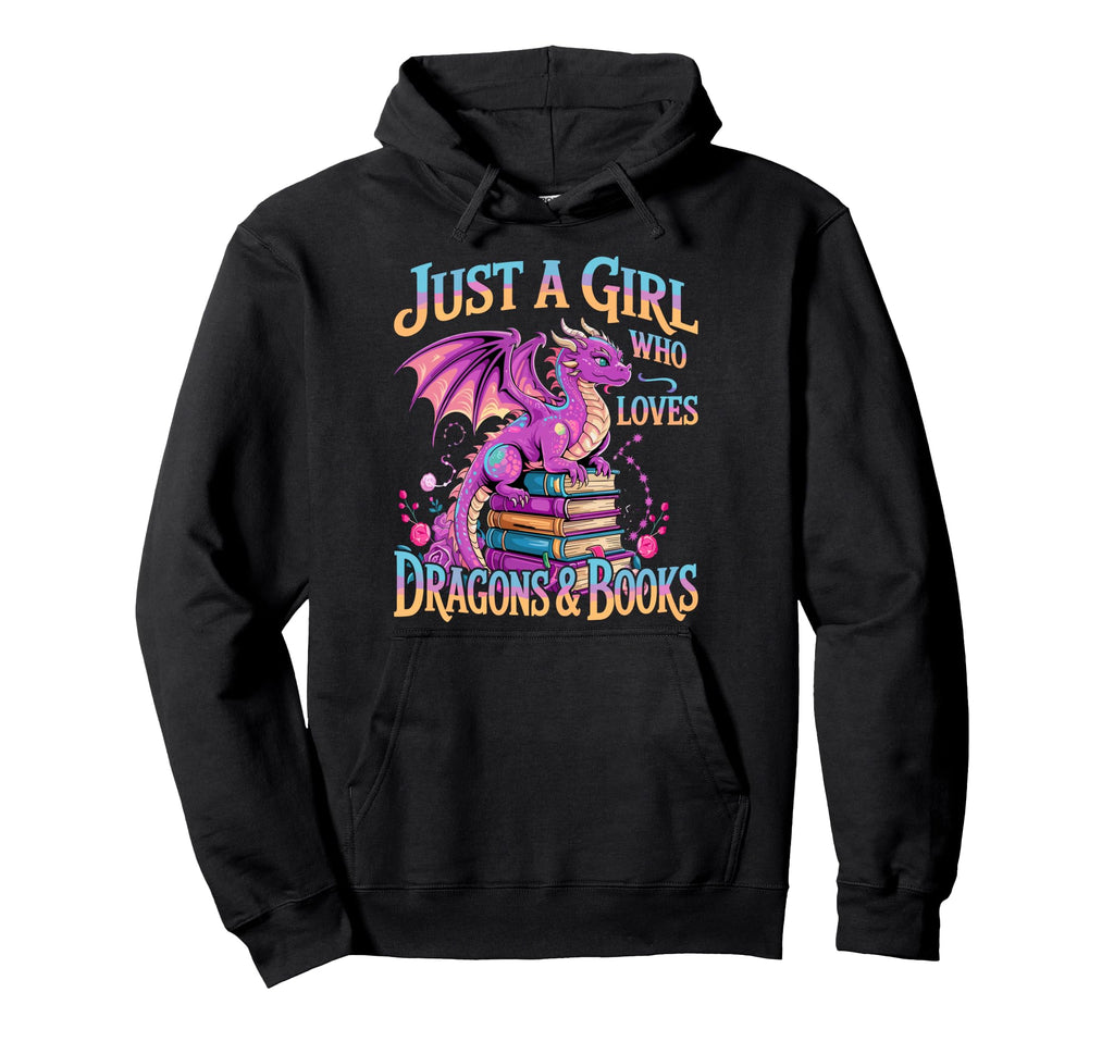 Just Who Loves Dragons And Books Hoodie - Casual Everyday Wear Unisex - T-Shirt, Sweatshirt, Hoodie