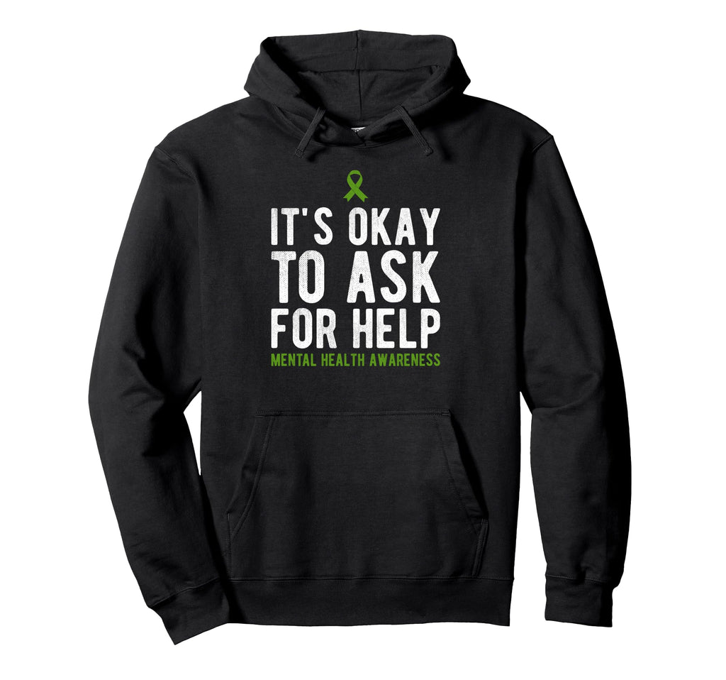 Its Okay To Ask Mental Health Awareness Hoodie - Trendy Graphic Unisex - T-Shirt, Sweatshirt, Hoodie