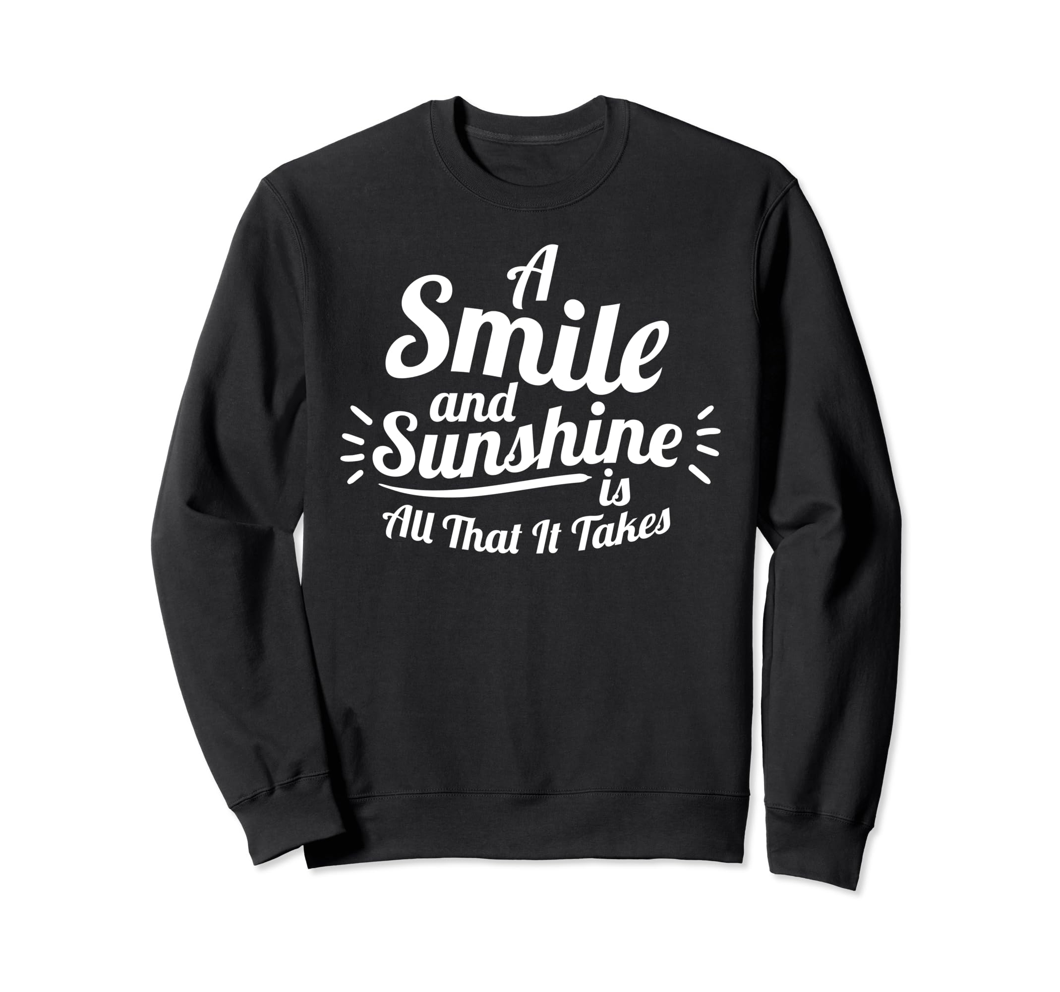 Inspirational Sunshine Lover Choose Sweatshirt - Minimalist Print Unisex - T-Shirt, Sweatshirt, Hoodie