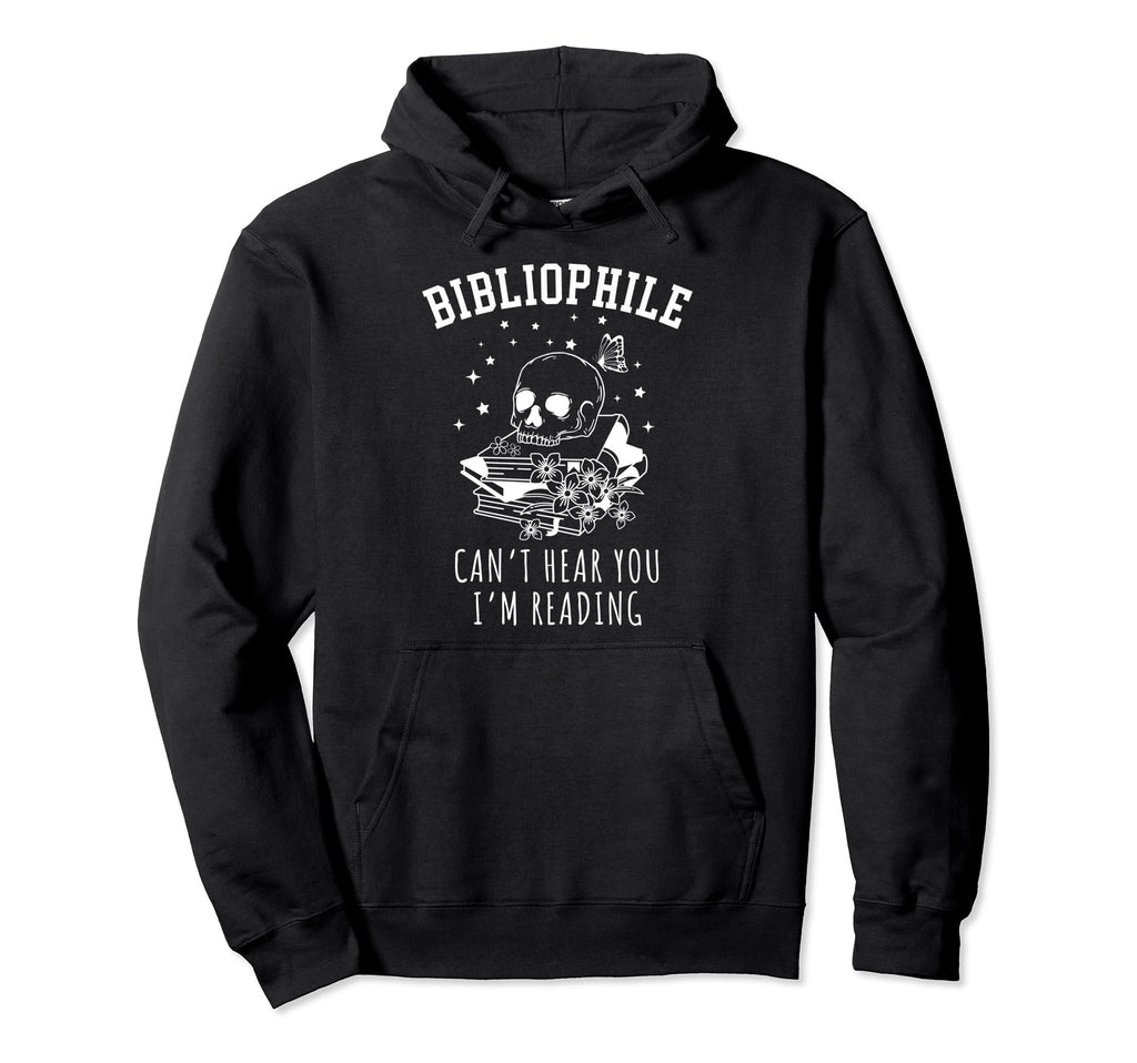 Bibliophile Book Lover Cant Hear You Im Hoodie - Graphic Print for Adults - T-Shirt, Sweatshirt, Hoodie