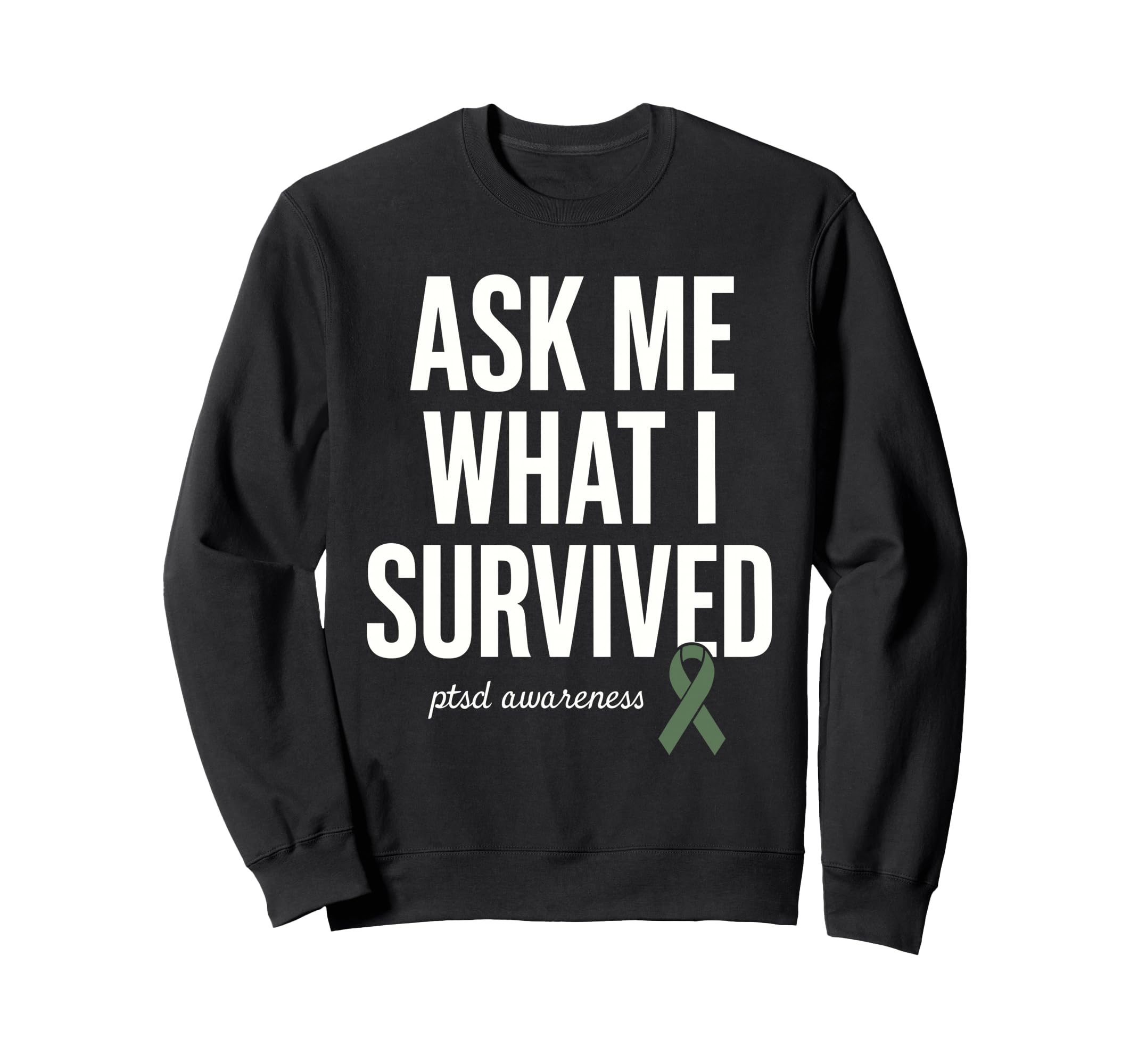 Ptsd Awareness Mental Health Sweatshirt - Streetwear Style Men Women - T-Shirt, Sweatshirt, Hoodie