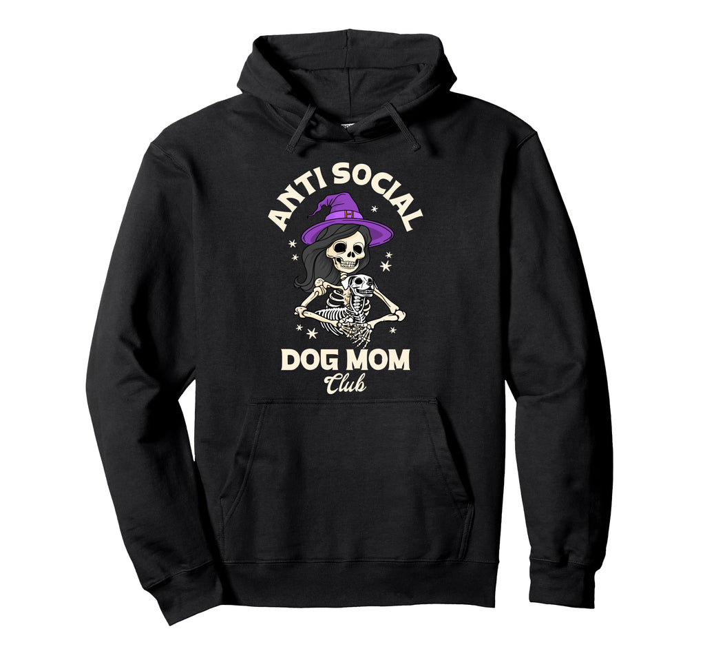Anti Social Dog Mom Club Skeleton Hoodie - Streetwear Style Unisex - T-Shirt, Sweatshirt, Hoodie