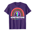 Mental Health Awareness End T-Shirt - Casual Everyday Wear Men Women - T-Shirt, Sweatshirt, Hoodie