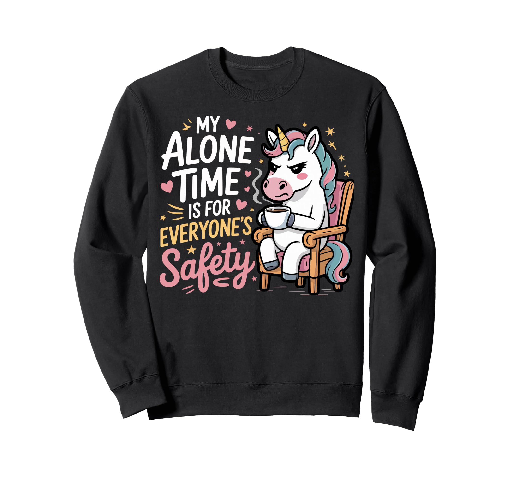 My Alone Time Is Everyones Safety Sweatshirt - Trendy Graphic for Adults - T-Shirt, Sweatshirt, Hoodie