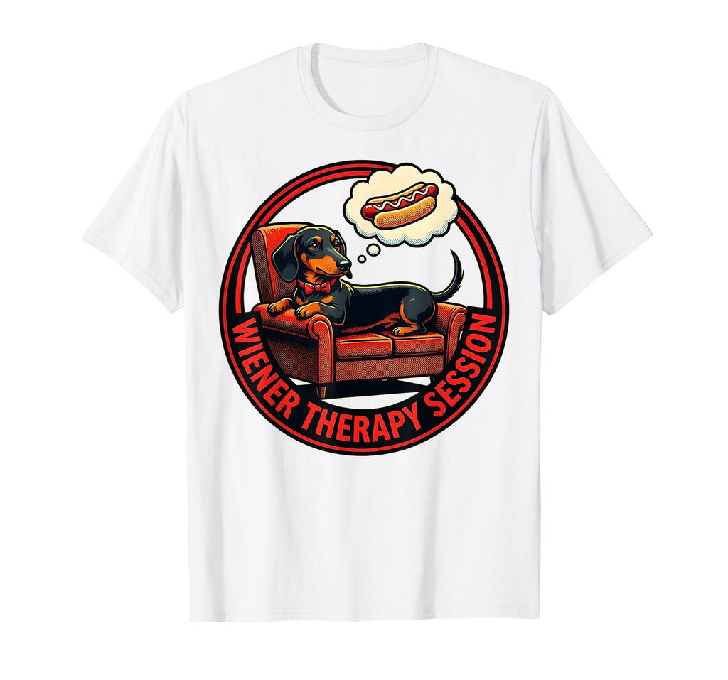 Just Here Wieners Therapy Session T-Shirt - Aesthetic Graphic for Adults - T-Shirt, Sweatshirt, Hoodie