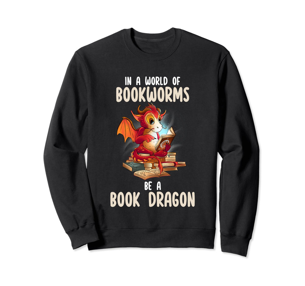 World Full Bookworms Be Book Sweatshirt - Casual Everyday Wear Unisex - T-Shirt, Sweatshirt, Hoodie