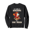 World Full Bookworms Be Book Sweatshirt - Casual Everyday Wear Unisex - T-Shirt, Sweatshirt, Hoodie