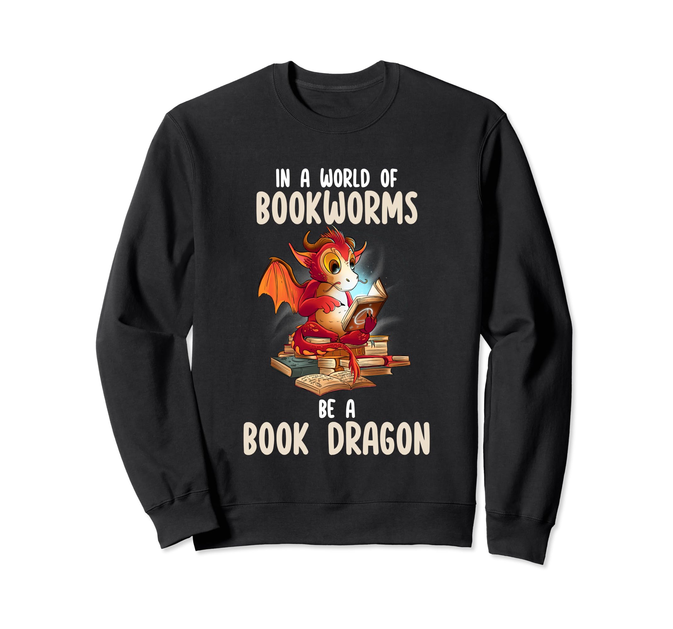 World Full Bookworms Be Book Sweatshirt - Casual Everyday Wear Unisex - T-Shirt, Sweatshirt, Hoodie