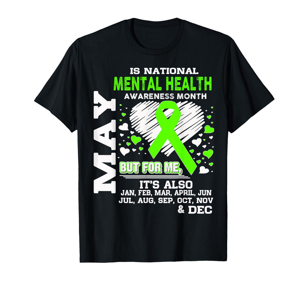 May Is Mental Health Awareness Month T-Shirt - Novelty Apparel for Adults - T-Shirt, Sweatshirt, Hoodie