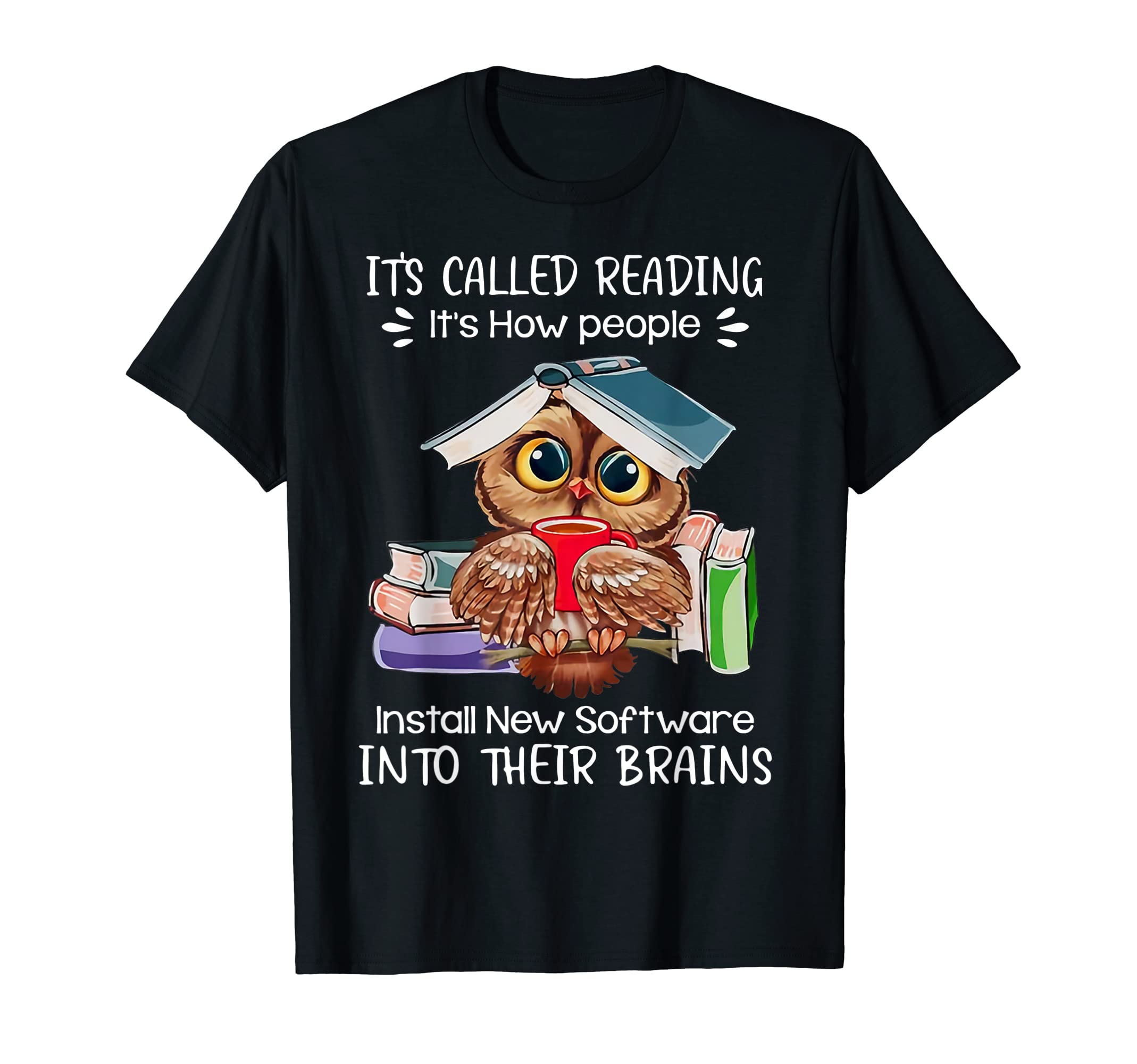 Its Called Reading Funny Owl Drinking T-Shirt - Aesthetic Graphic Unisex - T-Shirt, Sweatshirt, Hoodie