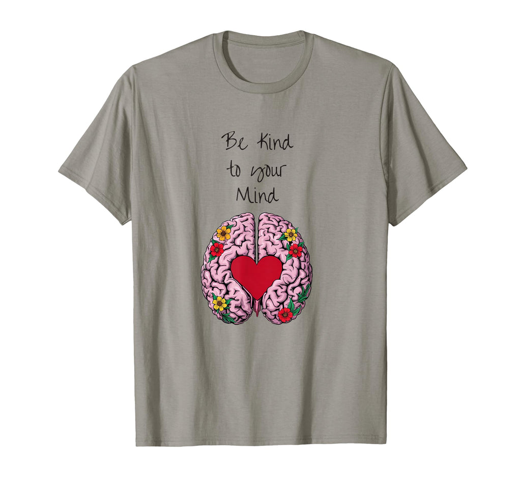 Stylish Be Kind To Your Mind Mental T-Shirt - Trendy Graphic for Adults - T-Shirt, Sweatshirt, Hoodie
