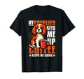 My Cavalier Gets Me Up Coffee Keeps Me T-Shirt - Trendy Graphic Men Women - T-Shirt, Sweatshirt, Hoodie