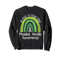 Be Kind To Your Mind Mental Sweatshirt - Aesthetic Graphic for Adults - T-Shirt, Sweatshirt, Hoodie