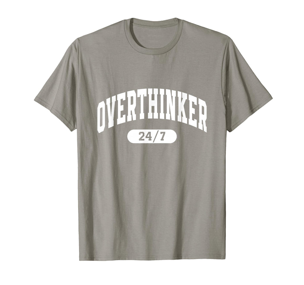 Overthinker 24 7 Funny Slogan Jersey T-Shirt - Aesthetic Graphic for Adults - T-Shirt, Sweatshirt, Hoodie