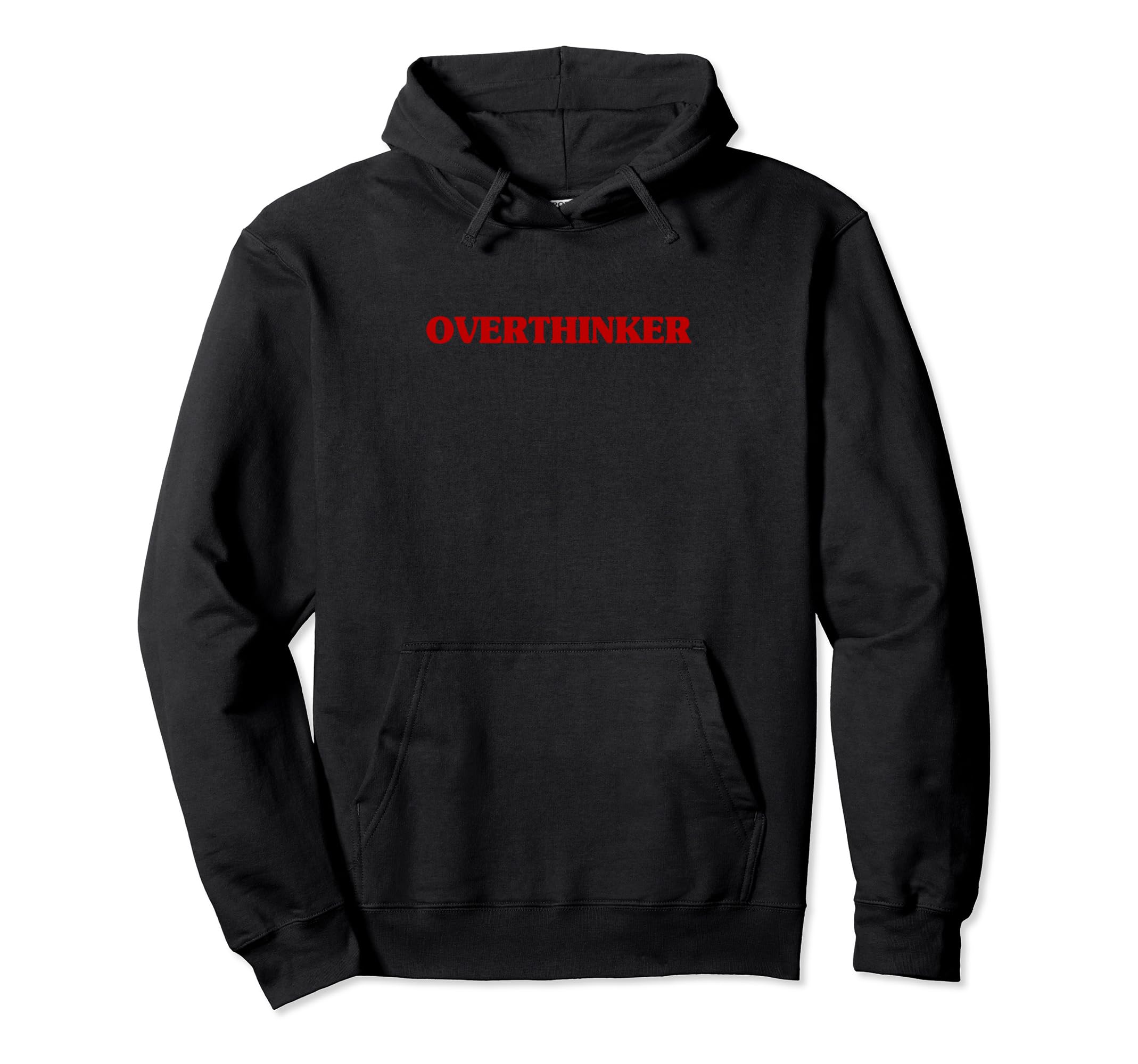 Overthinker Funny Aesthetic Overthinker Hoodie - Graphic Print Men Women - T-Shirt, Sweatshirt, Hoodie
