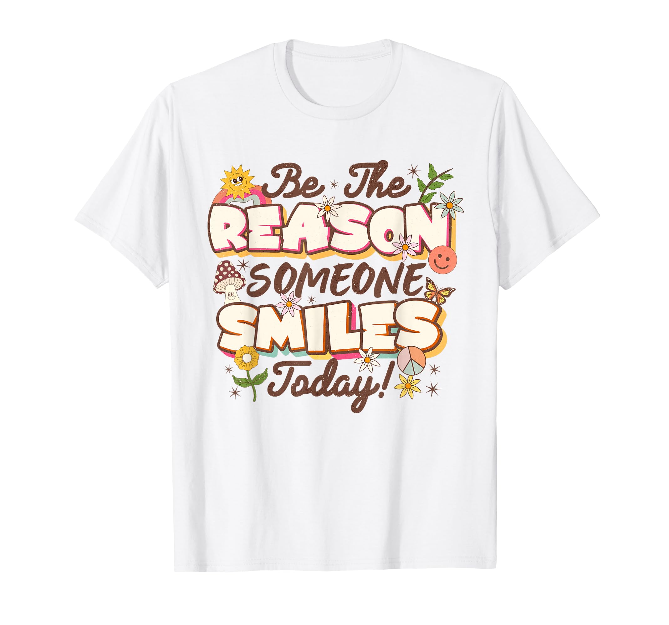 Be Reason Someone Smiles Today Mental T-Shirt - Graphic Print for Adults - T-Shirt, Sweatshirt, Hoodie