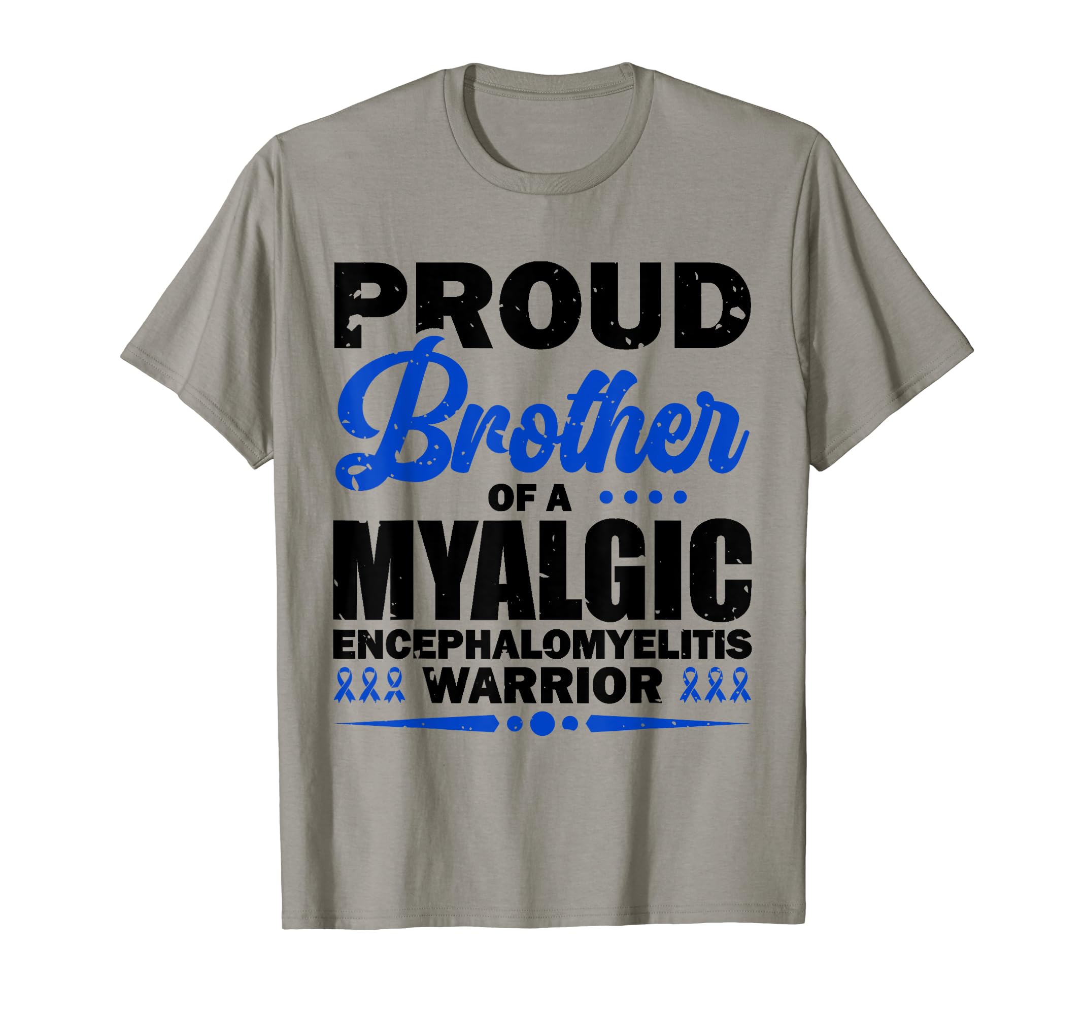 Proud Brother Myalgic T-Shirt - Custom Art Print Men Women - T-Shirt, Sweatshirt, Hoodie