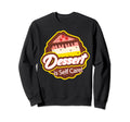 Dessert Is Self Care Sweatshirt - Trendy Graphic for Adults - T-Shirt, Sweatshirt, Hoodie