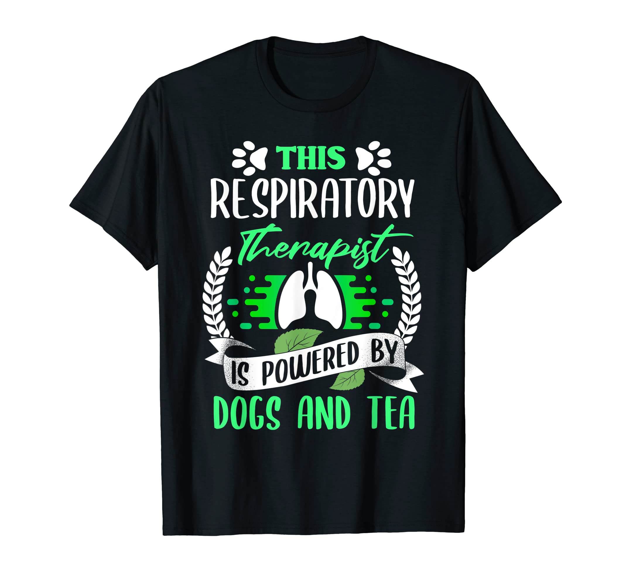 Respiratory Therapist Funny Dog T-Shirt - Casual Everyday Wear Men Women - T-Shirt, Sweatshirt, Hoodie