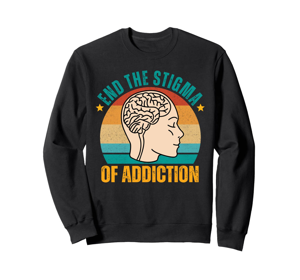 Sober Life Sobriety Recovery End Sweatshirt - Unique Graphic for Adults - T-Shirt, Sweatshirt, Hoodie