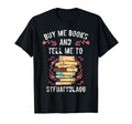 Buy Me Books And Tell Me To Funny T-Shirt - Minimalist Print Men Women - T-Shirt, Sweatshirt, Hoodie