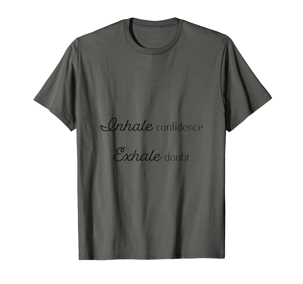 Inhale Exhale Inspirational Mental Health T-Shirt - Unique Graphic Unisex - T-Shirt, Sweatshirt, Hoodie