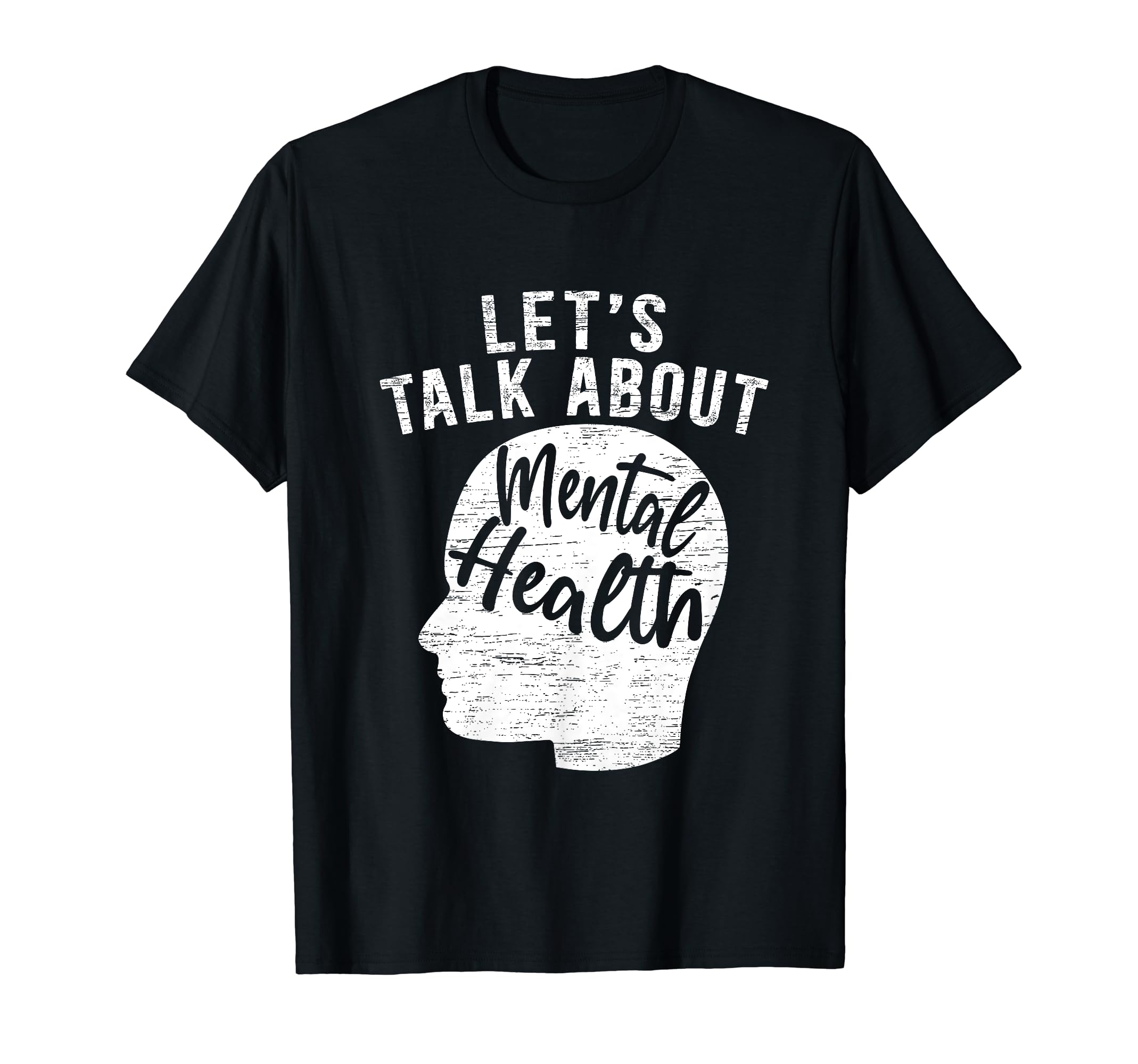 Lets Talk About Mental Health Awareness T-Shirt - Novelty Apparel Unisex - T-Shirt, Sweatshirt, Hoodie