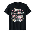 Overstimulated Moms Club 2026 Floral Rose T-Shirt - Minimalist Print Unisex - T-Shirt, Sweatshirt, Hoodie