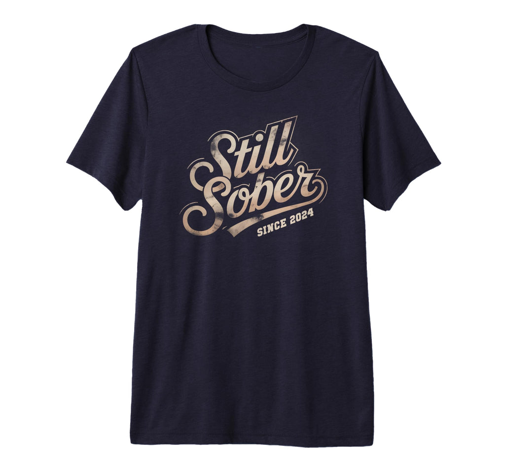 Normalize Still Sober Since 2024 Est Aa T-Shirt - Streetwear Style Unisex - T-Shirt, Sweatshirt, Hoodie