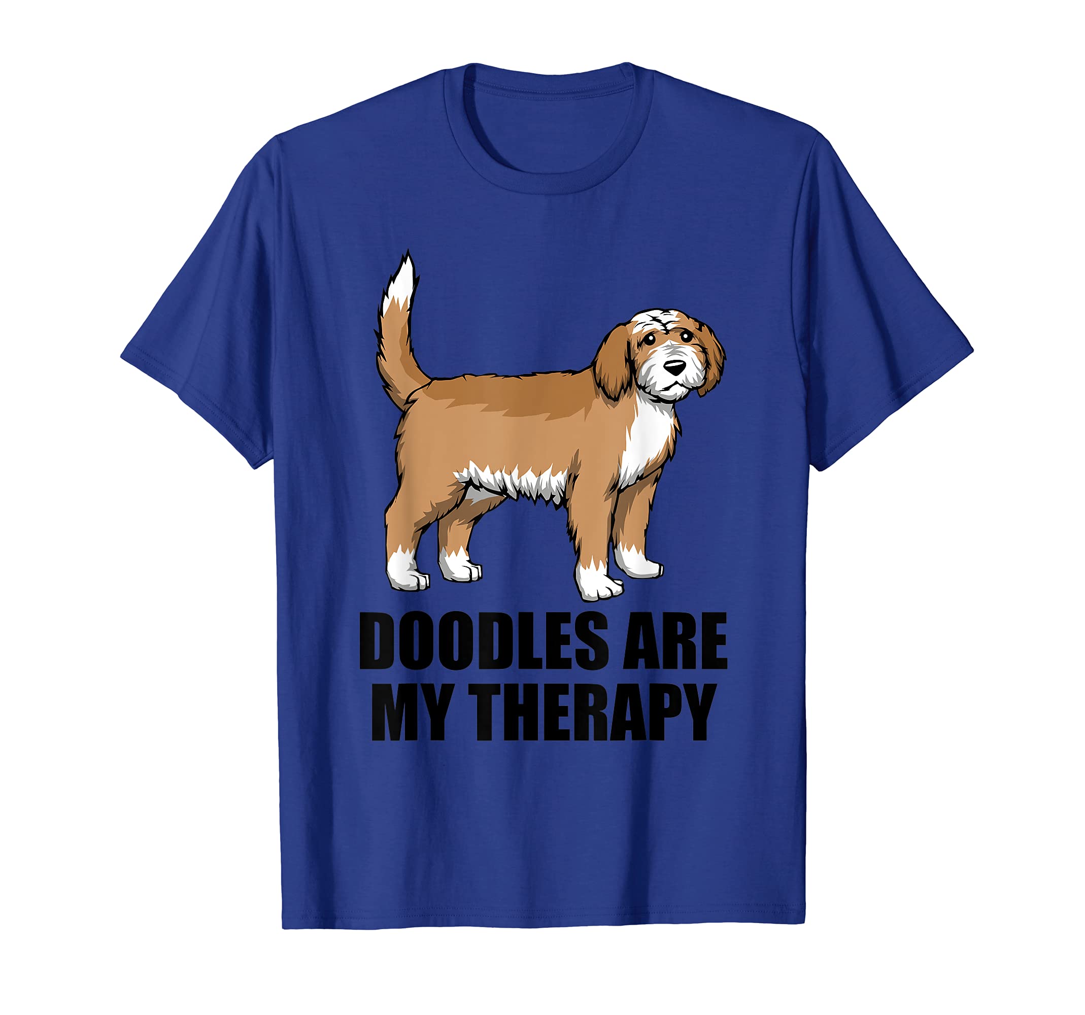 Golden Doodles Are My Therapy Dog T-Shirt - Casual Everyday Wear Unisex - T-Shirt, Sweatshirt, Hoodie