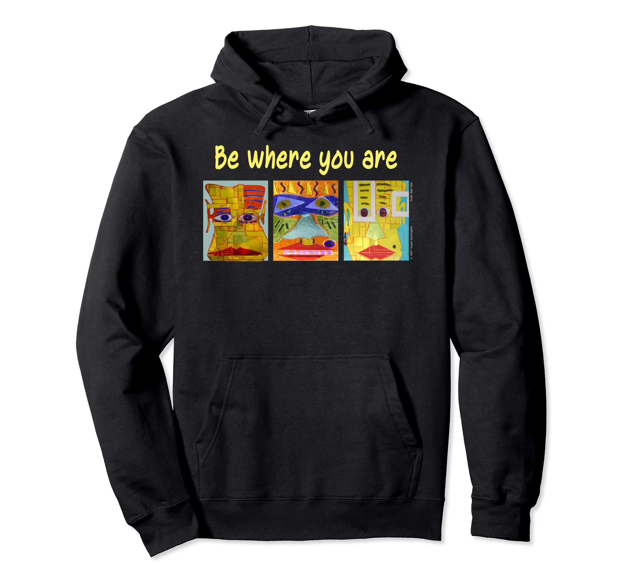 Be Where You Are Mindfulness Meditation Hoodie - Trendy Graphic for Adults - T-Shirt, Sweatshirt, Hoodie