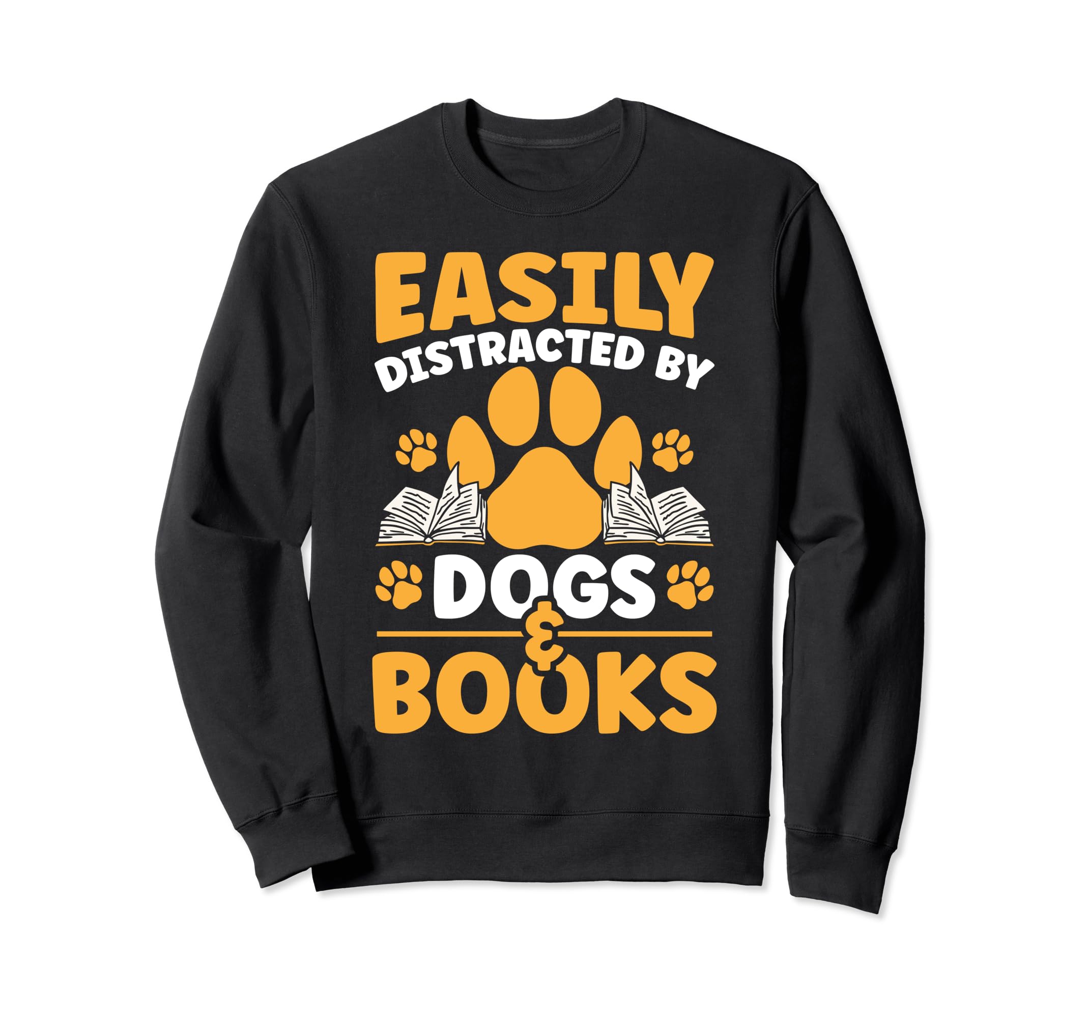 Dog And Book Lover Easily Sweatshirt - Unique Graphic for Adults - T-Shirt, Sweatshirt, Hoodie