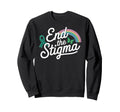 End Stigma Mental Health Awareness Sweatshirt - Casual Everyday Wear Unisex - T-Shirt, Sweatshirt, Hoodie
