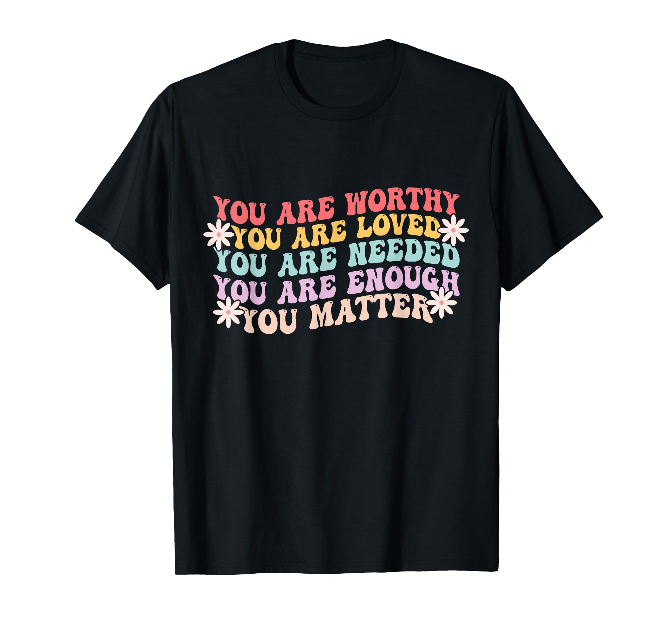 You Matter Kindness Be Kind T-Shirt - Casual Everyday Wear Men Women - T-Shirt, Sweatshirt, Hoodie