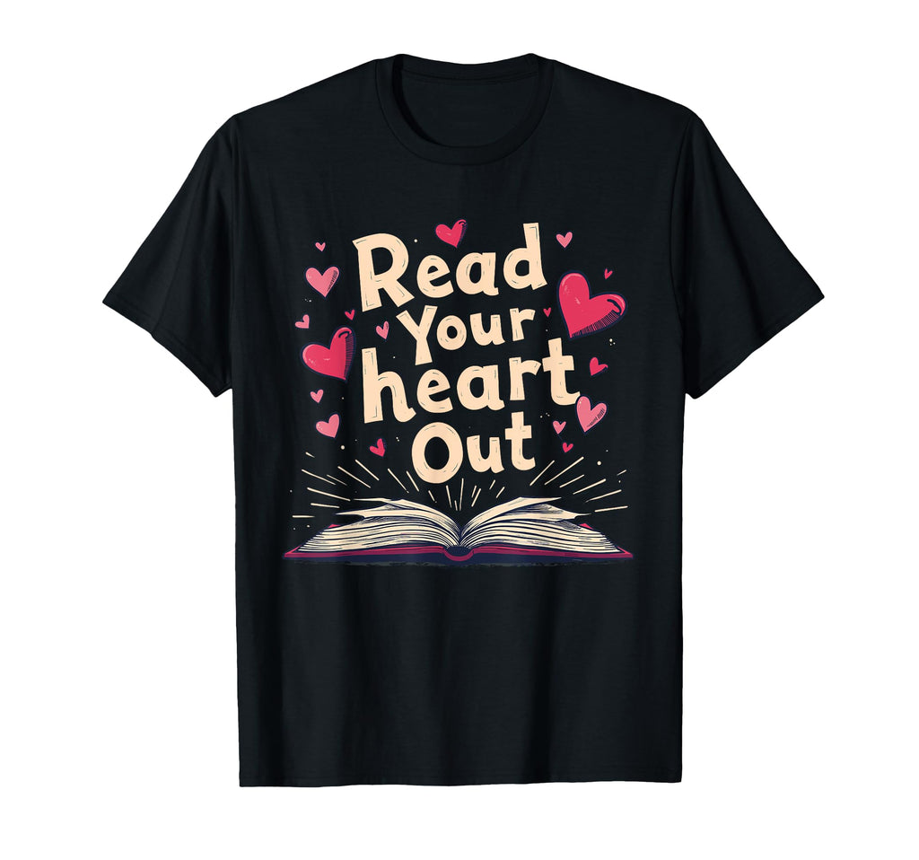 Lovers Reading Club Read Your Heart Out T-Shirt - Trendy Graphic Unisex - T-Shirt, Sweatshirt, Hoodie