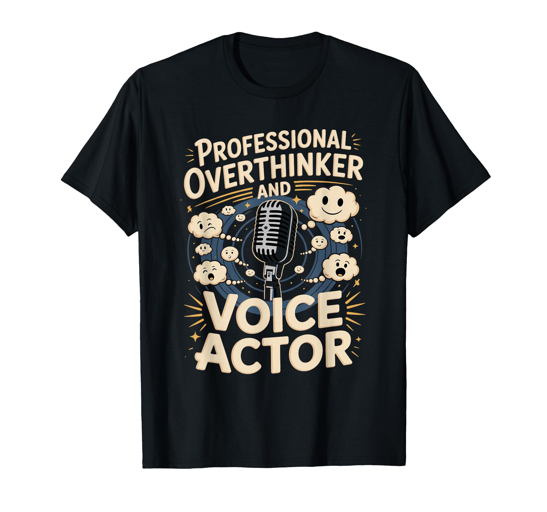 Professional Overthinker And Voice Actor T-Shirt - Graphic Print Men Women - T-Shirt, Sweatshirt, Hoodie