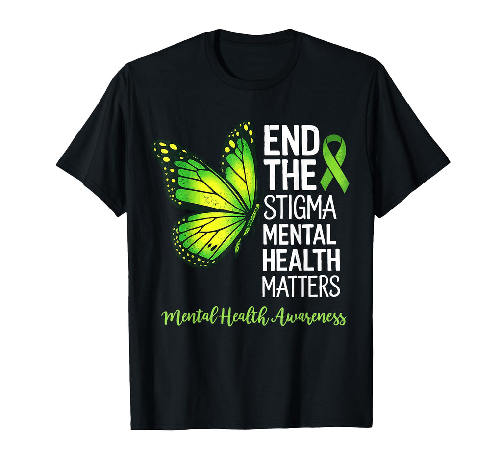 Butterfly End Stigma Mental T-Shirt - Casual Everyday Wear Men Women - T-Shirt, Sweatshirt, Hoodie