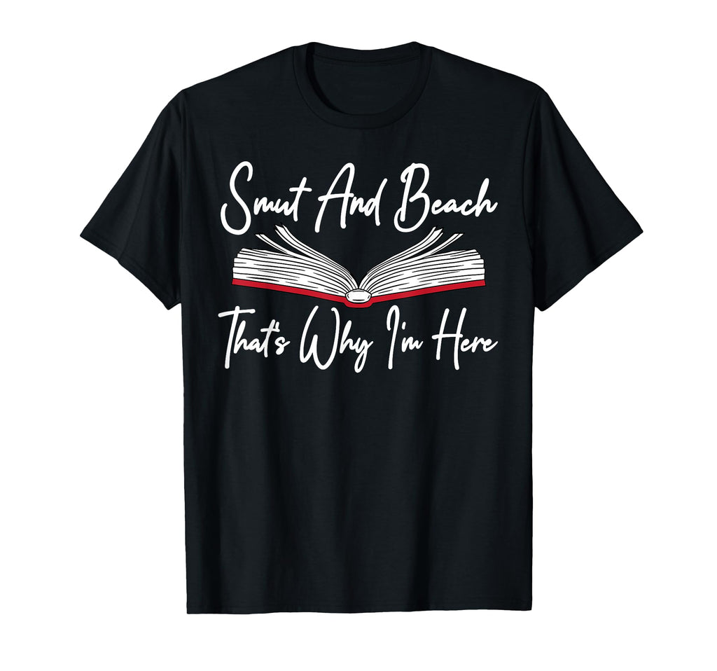 Smut Reader Smut And Beach Smutty Book T-Shirt - Novelty Apparel for Adults - T-Shirt, Sweatshirt, Hoodie